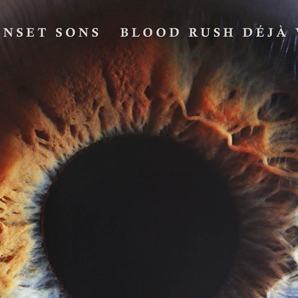 Sunset Sons “Blood Rush Déjà Vu” (Bad Influence, 2019)