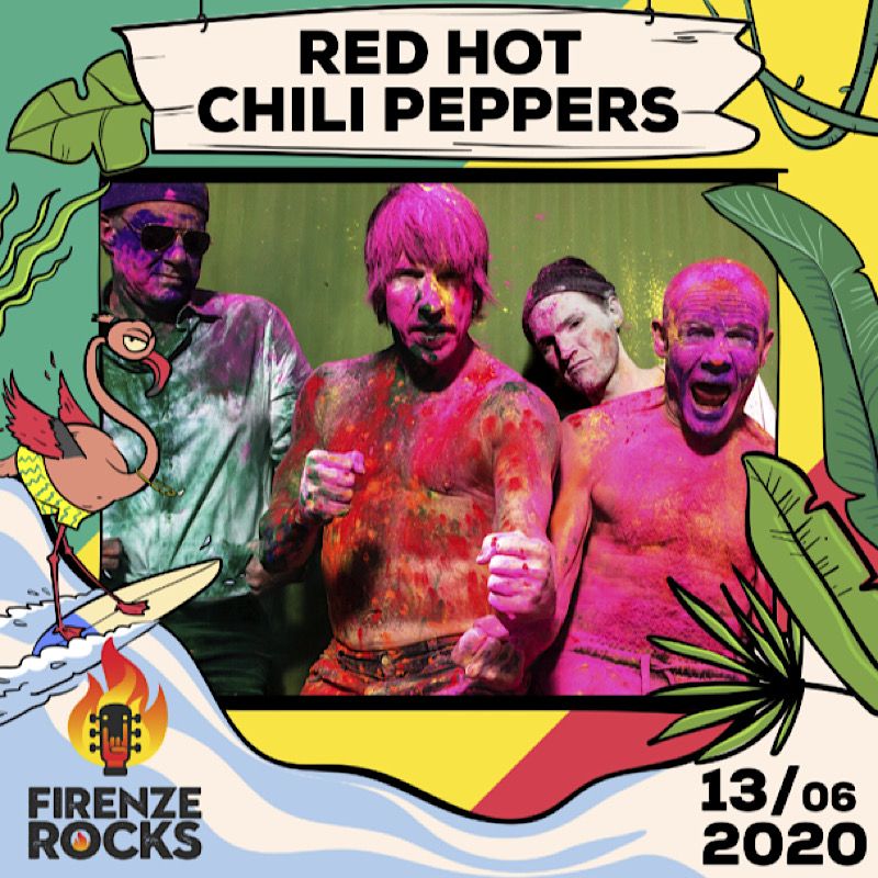 FIRENZE ROCKS 2020: i RED HOT CHILI PEPPERS sono i nuovi headliner confermati per la giornata di sabato 13 giugno!