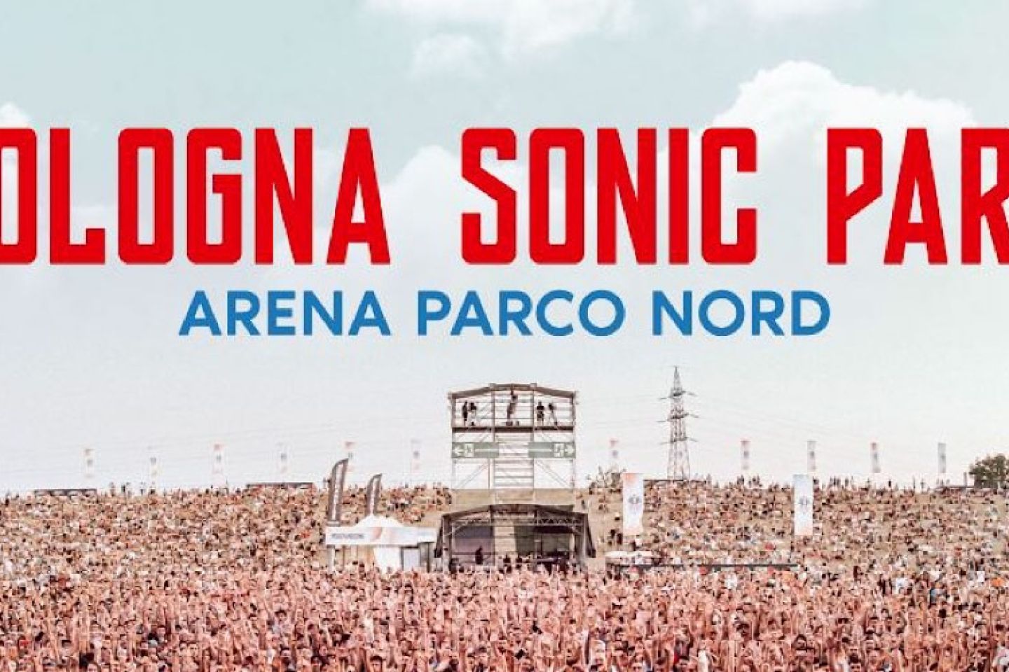 BOLOGNA SONIC PARK: manca un mese alla nuova edizione!