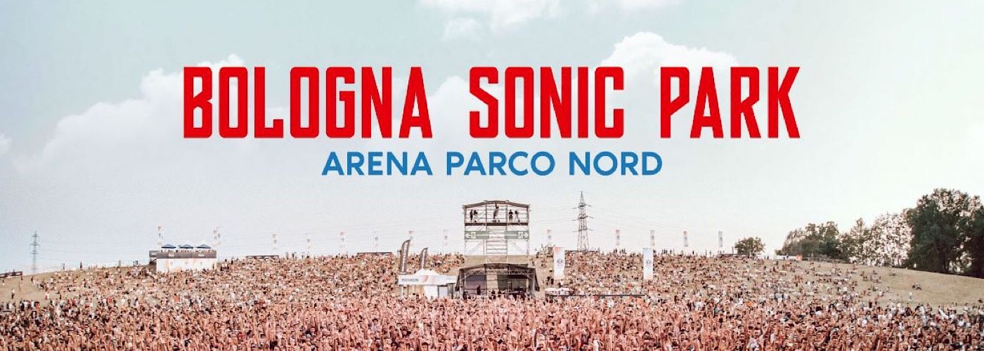 BOLOGNA SONIC PARK: manca un mese alla nuova edizione!